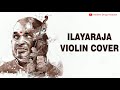 Ilayaraja Violin Cover  | ilayaraja instrumental music | Modern Drugs