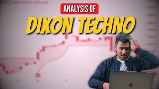 DIXON TECHNO ANALYSIS | TRADE WITH BHUSHAN