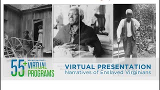 Virtual Presentation: Narratives of Enslaved Virginians