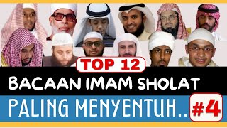 TOP 12: Bacaan Imam Sholat Paling Indah \u0026 Menyentuh | Edisi #4 | Pecinta Al Quran Wajib Nonton