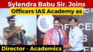 Dr Sylendra Babu Sir, Joins Officers IAS Academy as Director - Academics | Israel Jebasingh | Tamil