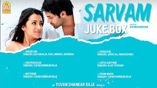 Sarvam - Audio Jukebox | Arya | Trisha | Vishnuvardhan | Yuvan Shankar Raja | Ayngaran