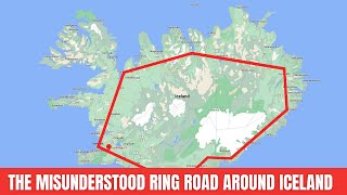 Is Iceland's Ring Road a Misleading Tourist Idea - The Full Story of The Historical Road