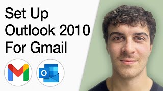 How To Set Up Outlook 2010 For Gmail (Full 2025 Guide)