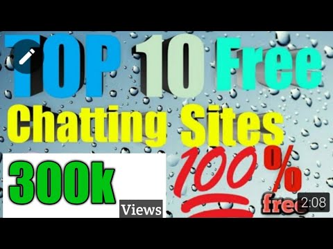 TOP 10 Best free Chatting sites in the world 2017-2018 TOP 10 Best free Chatting sites in the world 2017-2018