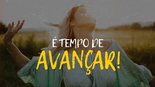 Dia 25 de Janeiro - É TEMPO DE AVANÇAR - Gabriela Lopes