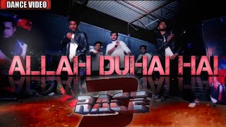 Allah Duhai Hai Song video - Race 3 Salman Khan | dance choreography video |singer- Amit, Jonita,