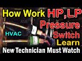 How work HP LP pressure switch what is HP LP how many voltage in Work why use HP LP Pressure switch