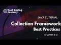 Chapter 6.13 | Best Practices with the Collection Framework | Java tutorial | Geek coding academy