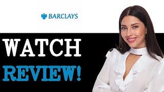 Barclays Bank Review - Watch This To Learn More About Them (2025)