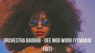 Orchestra Baobab - Dee Moo Woor (Yemanjo Edit) | African Beats