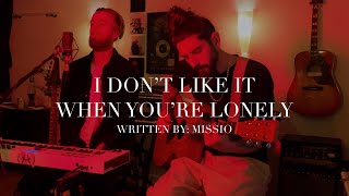 Missio - I Dont Like It When Youre Lonely Live Studio Session