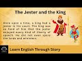 The Jester and the King | Learn English Through Story | Listening Class #story