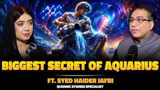 The Untold Secrets of Aquarius | Hidden Personality Traits Revealed | Ft. Syed Haider Jafri