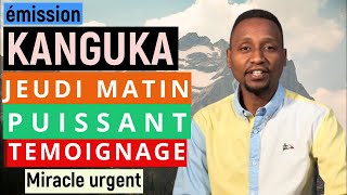 KANGUKA JEUDI 16/01/2025 par CHRIS NDIKUMANA - KANGUKA EN FRANCAIS -Témoignage d'aujourd'hui