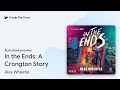 In the Ends: A Crongton Story by Alex Wheatle · Audiobook preview