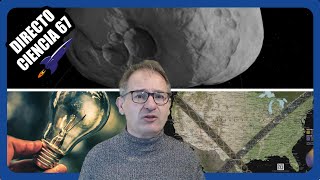 🟥 Directo Ciencia 67 ¿ENERGÍA DEL AIRE? | Asteroide 2023 DW NASA ALERTA del riesgo de impacto