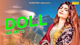 Doll | AK Jatti | Akki Aryan, GR | New Dj Haryanvi Songs Haryanavi 2023 | Sonotek Dj Hits