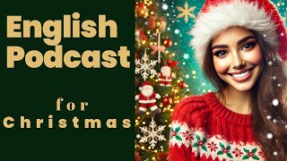 Learn English for Christmas: Stories, Vocabulary, and Speaking Practice