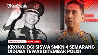 Kronologi Siswa SMKN 4 Semarang Diduga Tewas Ditembak Oknum Polisi