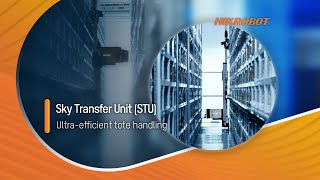 AMR/Next-gen of Tote Handling Robot/SkyTransferUnit (STU)