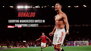 Cristiano Ronaldo CARRYING United in CHAMPIONS LEAGUE - All Goals - Champions League 2021/22