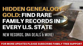 Hidden Genealogy Gold: Find Rare Family Records in EVERY U.S. State