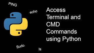 Access Terminal and CMD Commands Output using Python