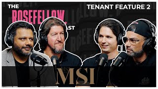 The Rosefellow Podcast - Tenant Feature - MSI