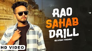 Rao Sahab Drill (Full Song) | Elvish Yadav | V Key | Sdee | New Haryanvi Song 2023