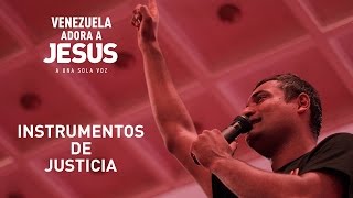 Adora a Jesús VE | Instrumentos de Justicia | Marcos Brunet | El Poder de la adoración Pública