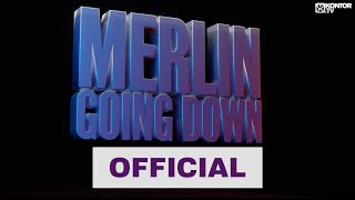 Merlin - Going Down (Official Video 4K)