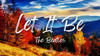 The Beatles - Let It Be (Lyrics)