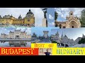 Budapest, Hungary - ULTIMATE TRAVEL GUIDE and TIPS 2023.  Everything to do and see in town.