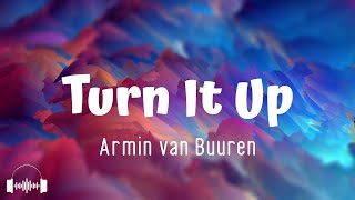 Armin van Buuren - Turn It Up (Lyrics)