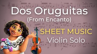 DOS ORUGUITAS (From Encanto) - Violin Solo SHEET MUSIC