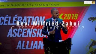 QU'EST CE QUE LA PENTECÔTE - Reverend Wilfried Zahui