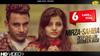 Deep Dhillon l Jaismeen Jassi | Mirza Sahiba | Latest Punjabi Song 2018 | Anand Music