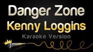 Kenny Loggins - Danger Zone (Karaoke Version)