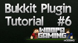 Bukkit Plugin Tutorial #6 "Optimizing our code" - WoopaGaming