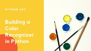 Building a Color Recognizer in Python