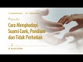 [Reminder] Cara Menghadapi Suami Cuek Pendiam dan Tidak Perhatian. dr. Aisyah Dahlan