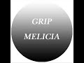 melicia grip