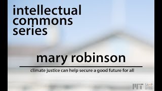 Mary Robinson keynote: Intellectual Commons event series