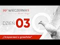 Wieczernik9 | Dzień 03 | Oczyszczeni z grzechów