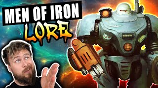 Men Of Iron Deep Dive - Mankind's First Enemy | Warhammer 40K Lore