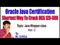 Java tutorials || Java Wrapper class  Part - 2|| by Durga Sir