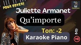 Karaoké piano Qu'importe ( ton-2) (Juliette Armanet)