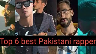 Top 6 best Pakistani rapper