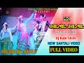 JHILMIL JHILMIL // NEW SANTALI RECODING DANCE VIDEO// MURMU PRODUCTION HOUSE